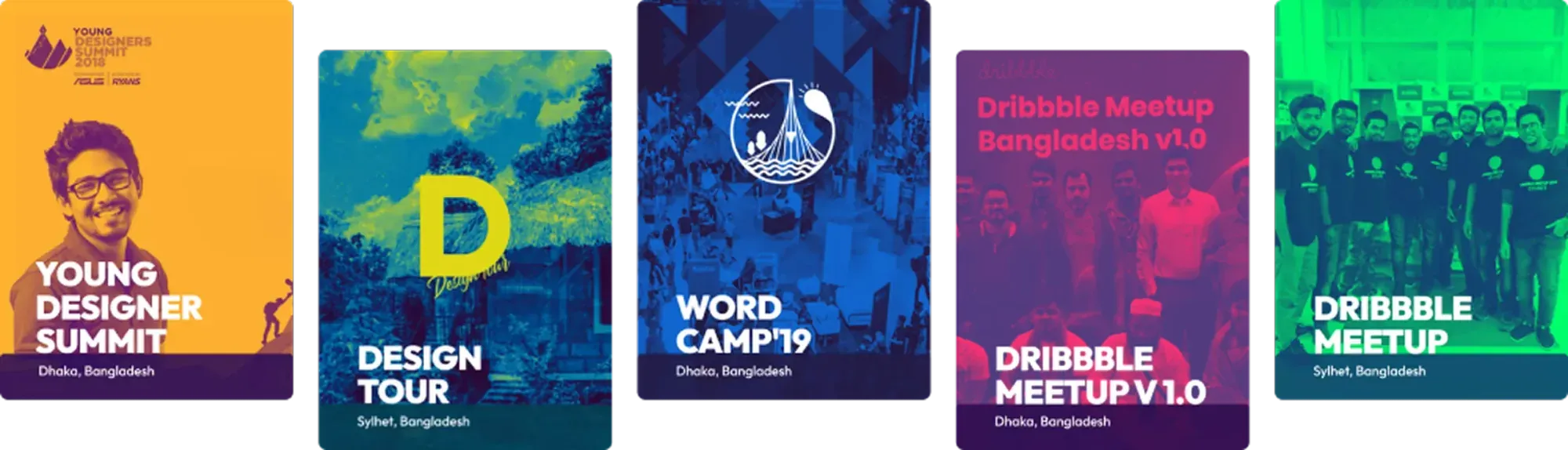 Posters from Young Designer Summit, Design Tour, WordCamp '19, Dribbble Meetup Bangladesh v1.0 and Dribbble Meetup Sylhet